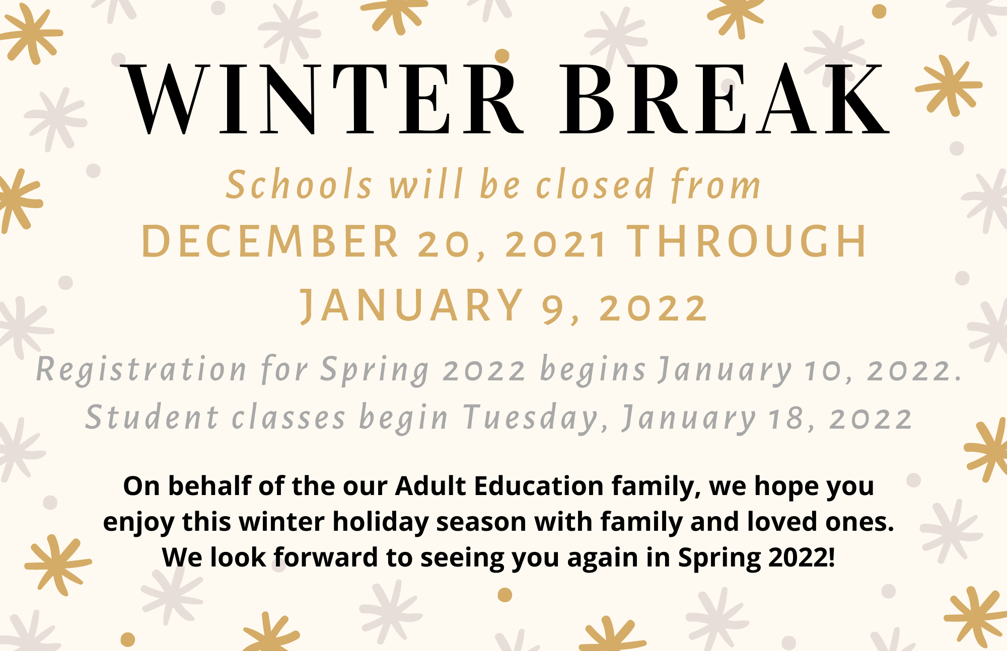 Winter Break information for new and continuing students.