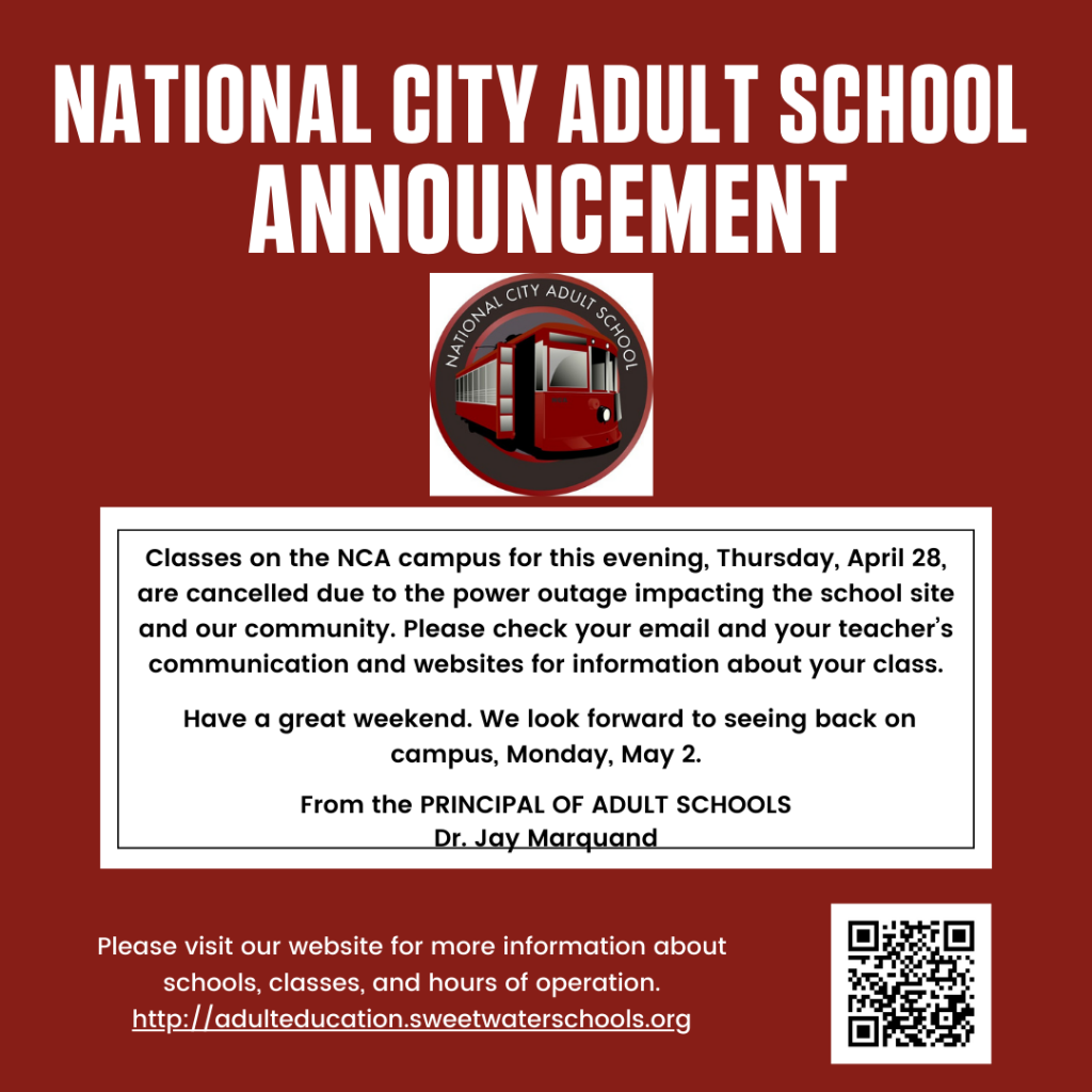 April 28, 2022 - All night classes cancelled at National City Adult School because of a power outage.