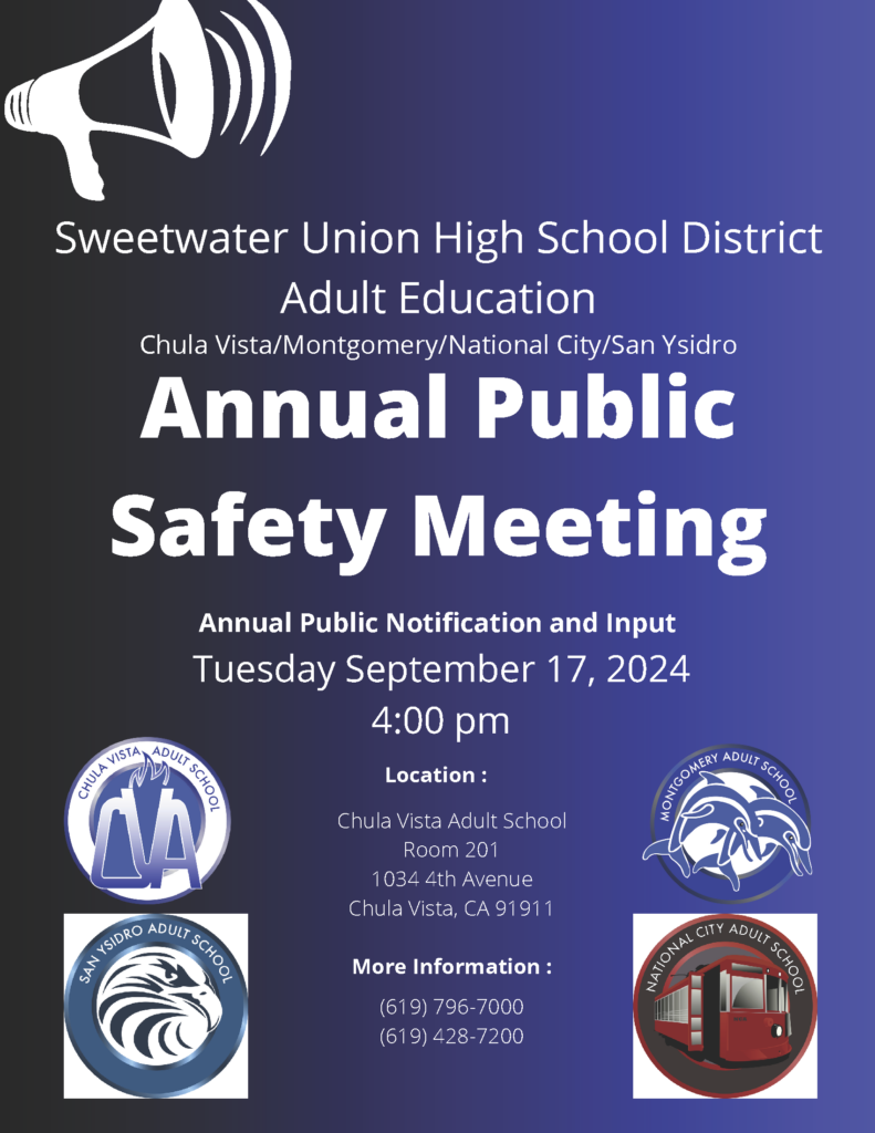 Annual public safety meeting to be held on Tuesday, September 17, 2024 at 4pm at Chula Vista Adult School in room 201. Annual public notification and input.